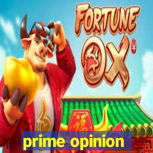 prime opinion